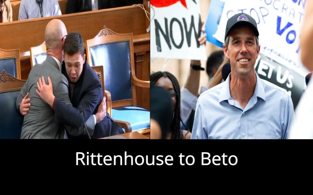 Rittenhouse to Beto
